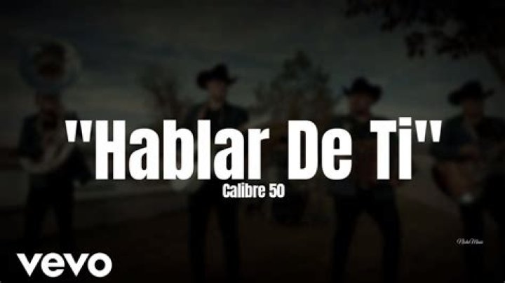 'Hablar De Ti' - mexicano Canción