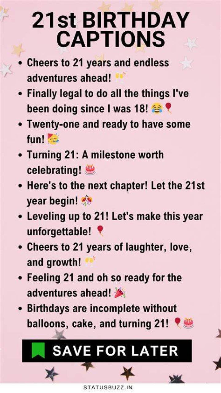 21st Birthday Captions For Instagram: Celebrate Your Milestone With The Perfect Words