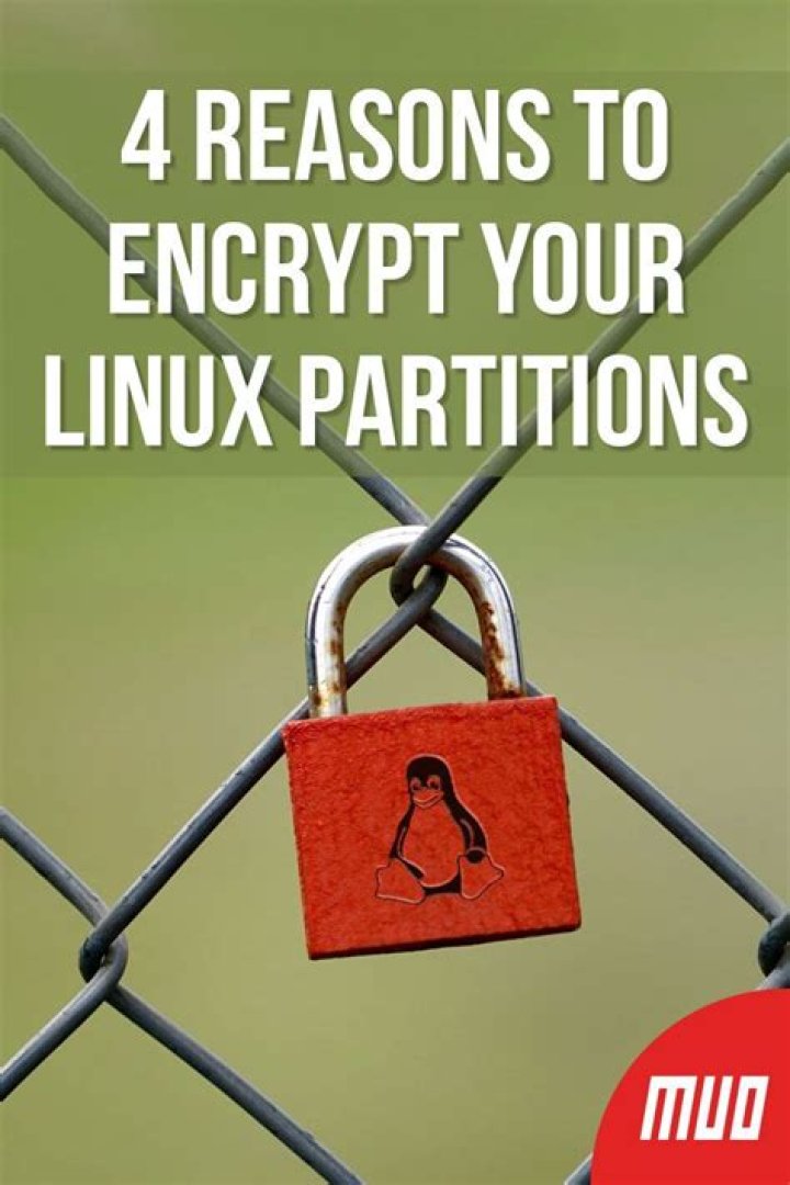 4 Reasons to Encrypt Your Linux Partitions