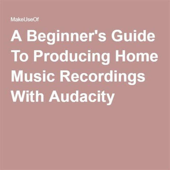 A Beginner's Guide to Making Music With Audacity at Home