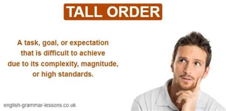 	A tall order is finally filled	
