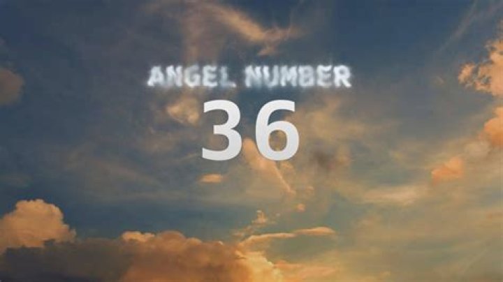Angel Number 36 Meaning And Significance