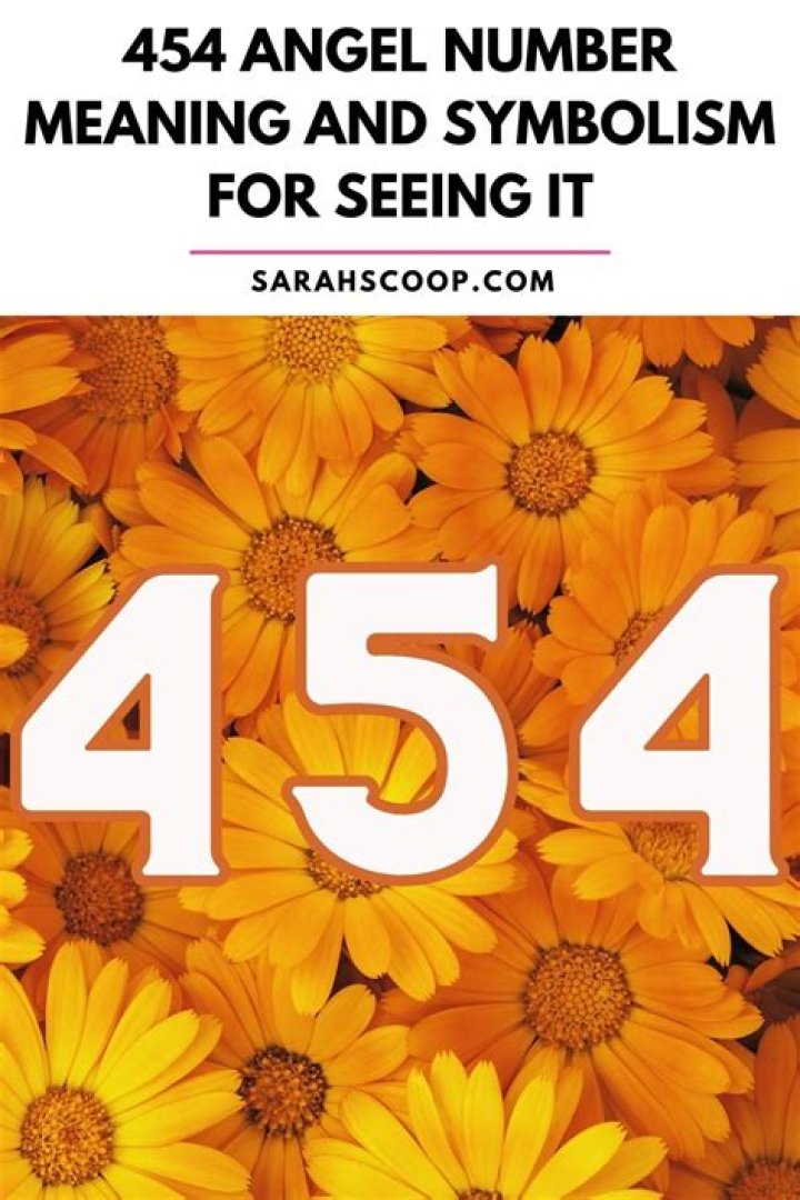 Angel Number 454 Meaning And Significance