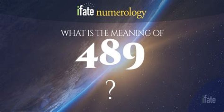 Angel Number 489 Meaning And Significance