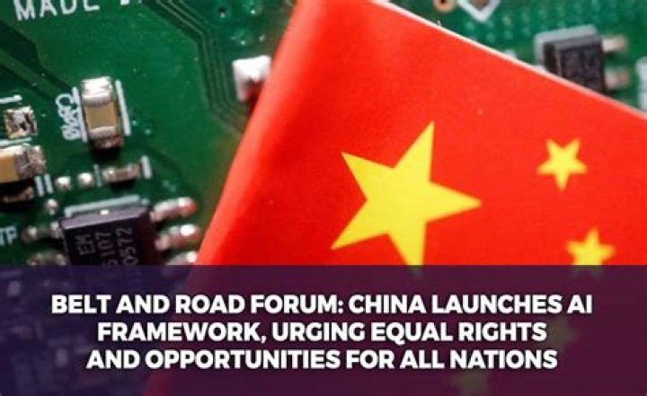 Belt and road forum: China launches AI framework, urging equal rights and opportunities for all nations