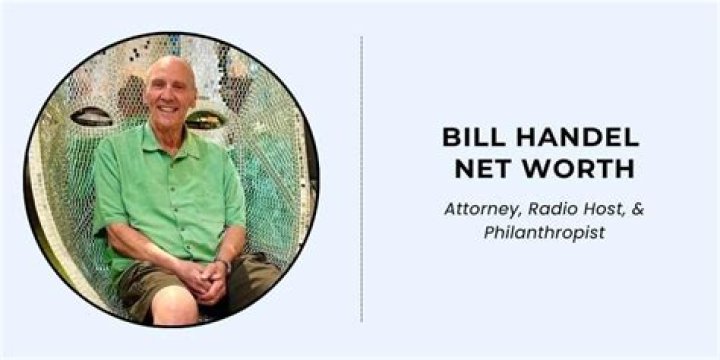 Bill Handel Net Worth 2024