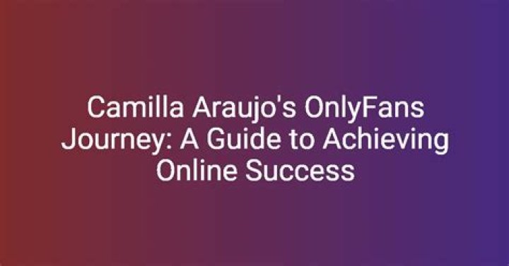 Camilla Aroujo OnlyFans Leaks: What You Need To Know