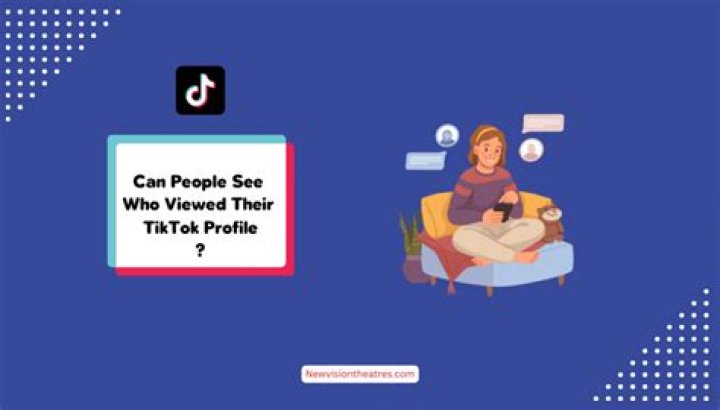 Can people see who viewed their TikTok?