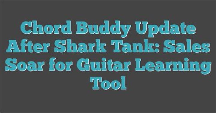 Chordbuddy Shark Tank Net Worth 2024