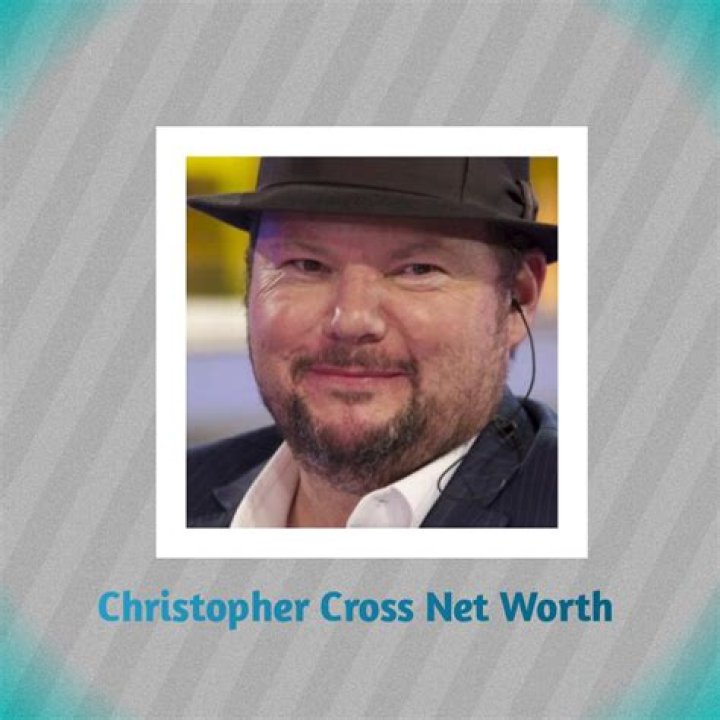 Christopher Cross Net Worth 2024