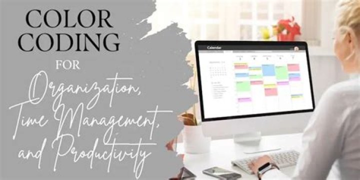 Color Coding for Organization, Time Management, and Productivity