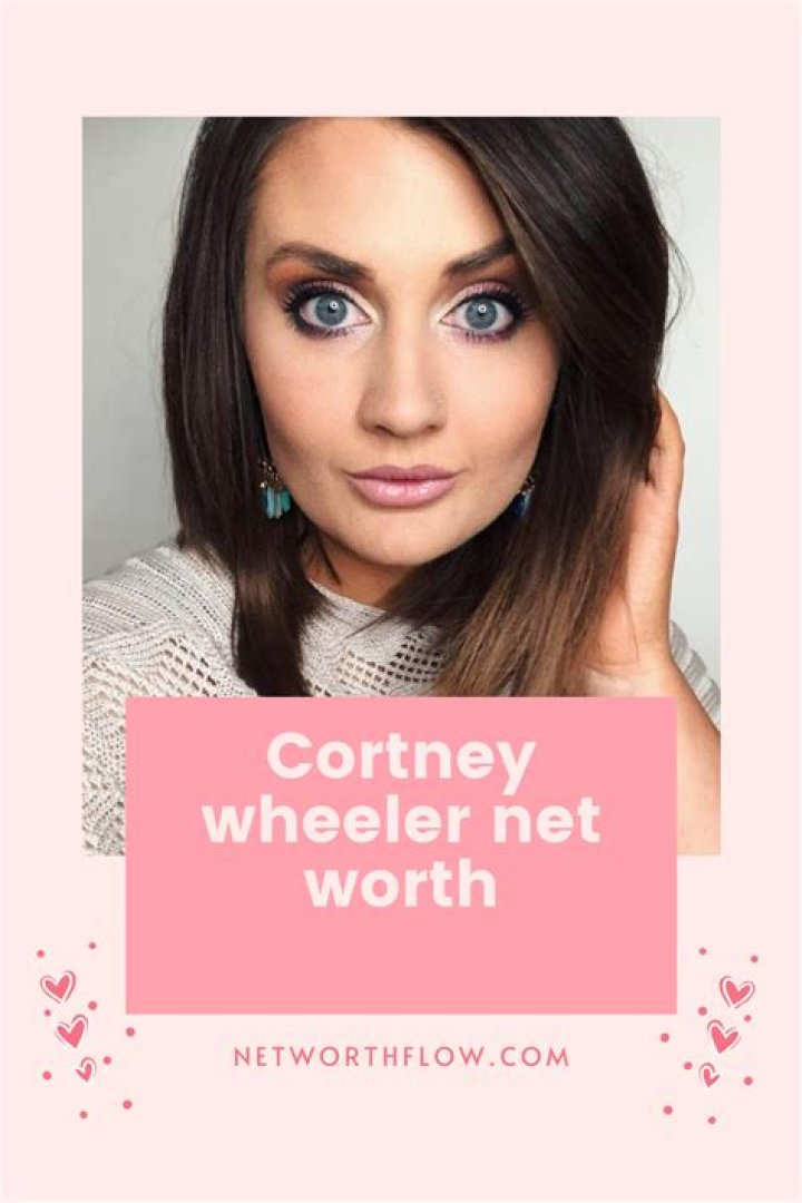 Cortney Wheeler Net Worth – Phone Number, House Address, Wiki