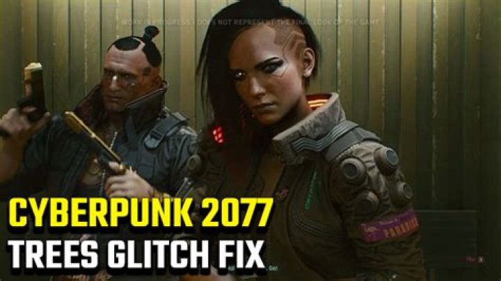 Cyberpunk 2077 Trees Glitch: How to Fix