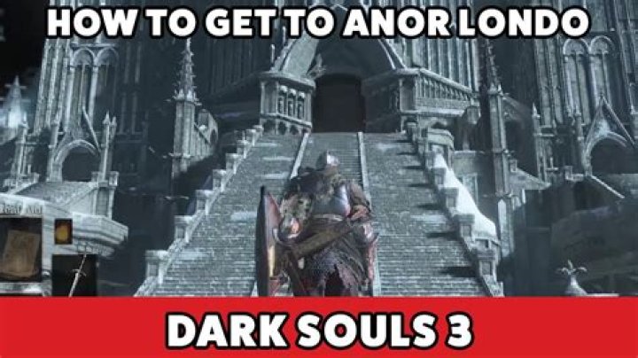 Dark Souls III: How to Get to Anor Londo