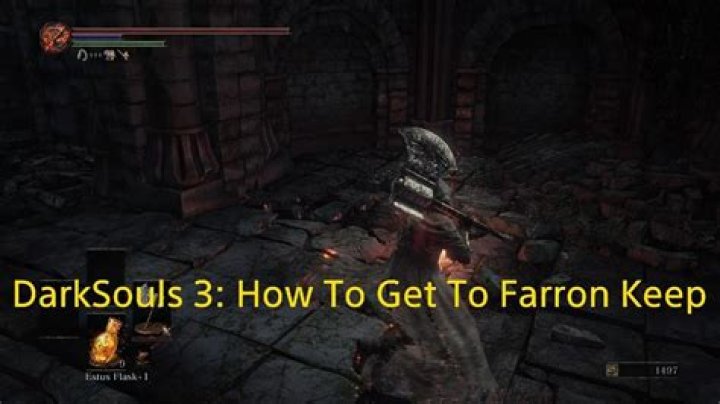 Dark Souls III: How to Get to Farron Keep