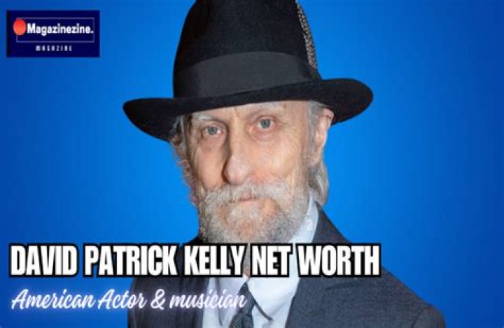 David Patrick Kelly Net Worth 2024