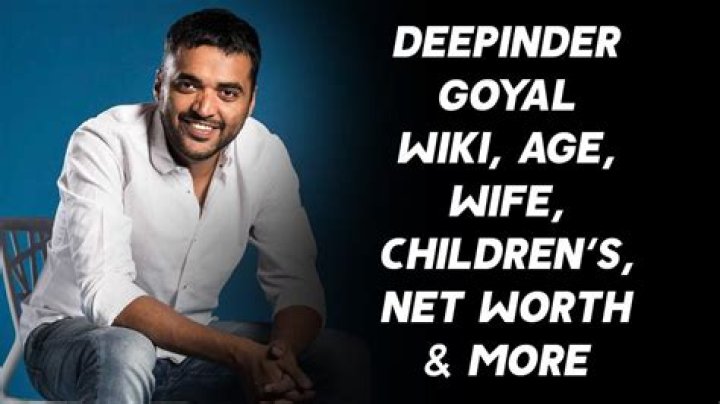 Deepinder Goyal Net Worth, Wiki, Bio, Age, Family, Career & More