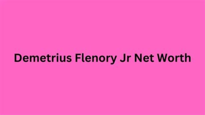 Demetrius Flenory Jr. Net Worth 2024