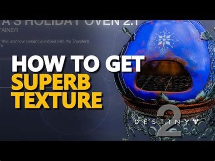 Destiny 2: How to Get Superb Texture