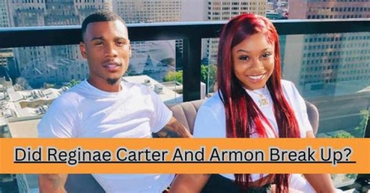 Did Reginae Carter And Boyfriend Armon Warren Break Up?