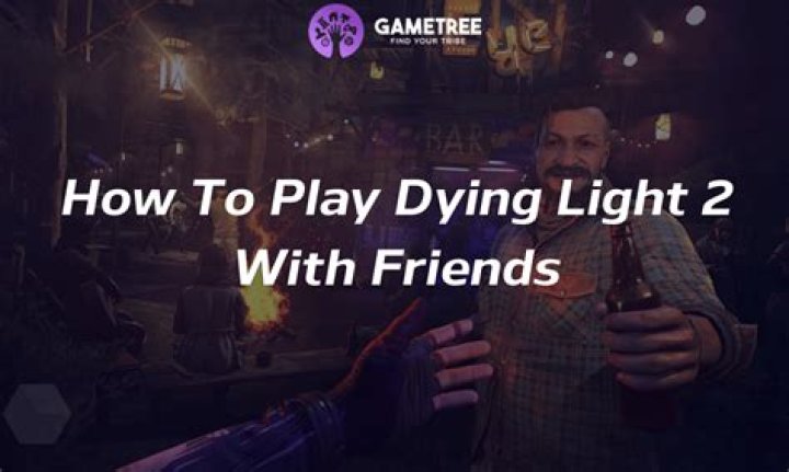 Does Dying Light 2 Have Multiplayer?