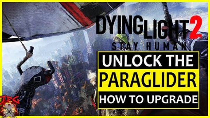 Dying Light 2: How to Unlock & Use the Paraglider