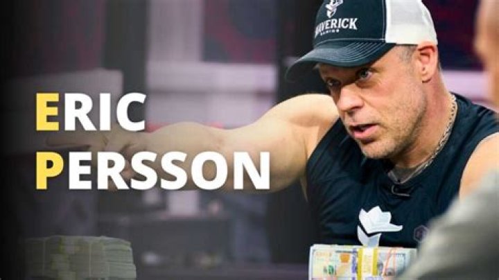 Eric Persson Poker Net Worth 2024