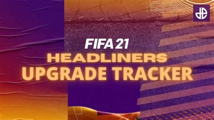 FIFA 21 Headliners Upgrade Tracker: all confirmed upgrades