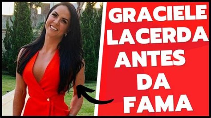 Graciele Lacerda Wikipédia, Idade, Profissão【 Antes da Fama 】