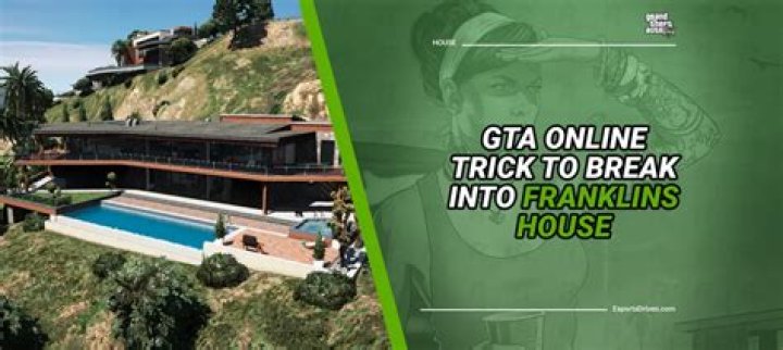 GTA Online trick lets you break into Franklin's house