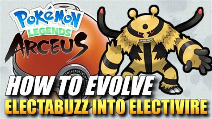 How to Evolve Electabuzz into Elecitivire in Pokemon Legends: Arceus