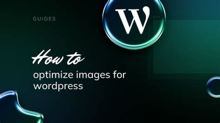 How To Optimize Images For Your WordPress Website