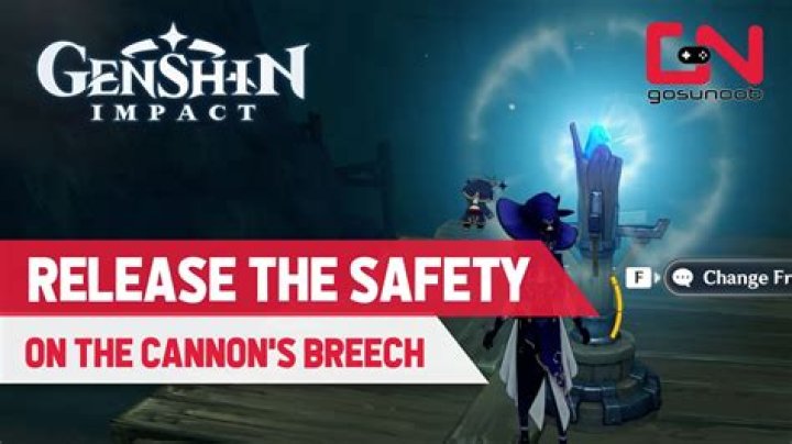 How to release the safety on the cannon's breech in Genshin Impact
