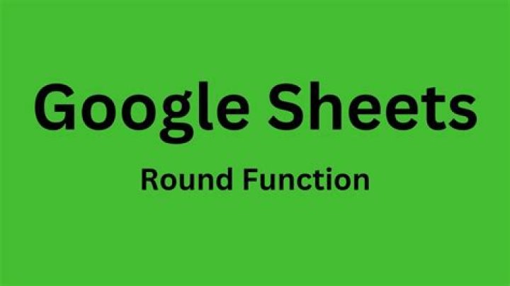 How to Use ROUND Functions in Google Sheets