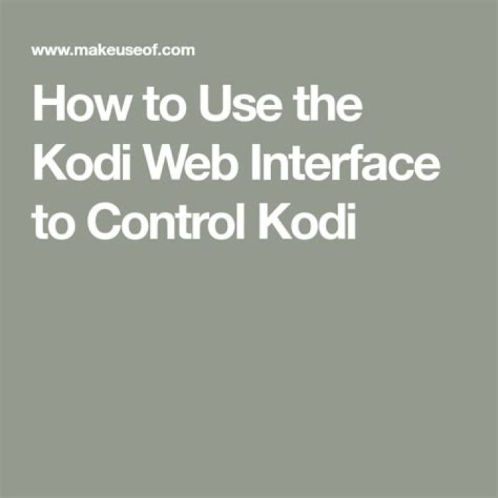 How to Use the Kodi Web Interface to Control Kodi