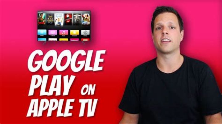 How to Watch Google Play Movies on Apple TV