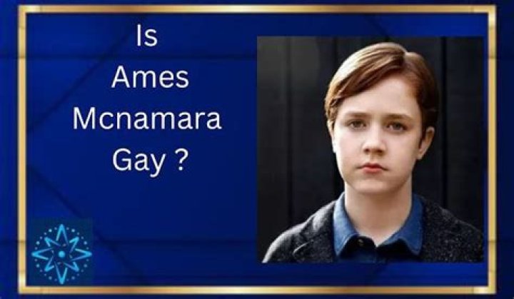 Is Ames McNamara Really Gay? Exploring The Truth Behind The Rumors