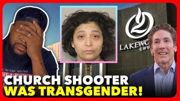 Is Joel Osteen Church Shooter Trans? Gender And Sexuality