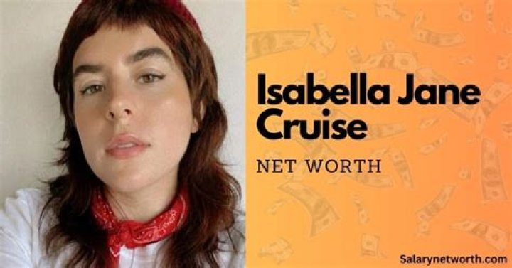 Isabella Jane Cruise Net Worth 2024