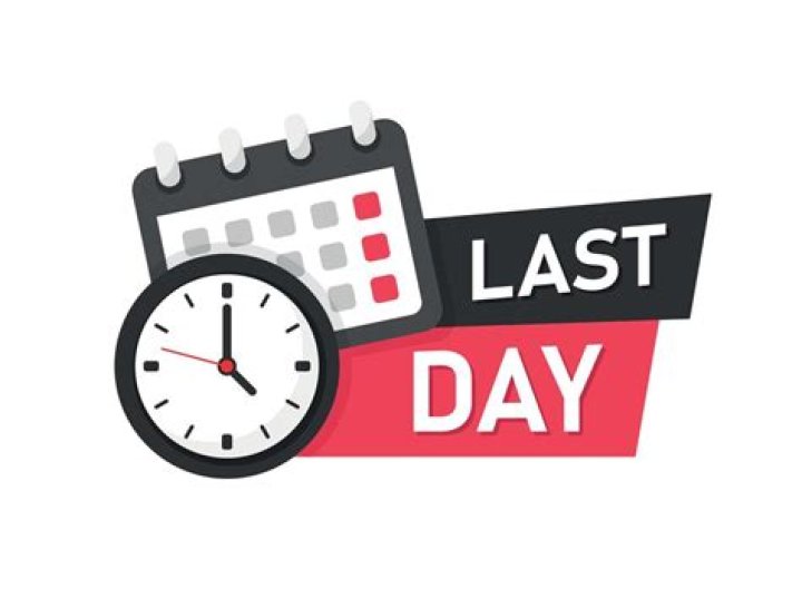 	IT’S THE LAST DAY FOR ANY DAY NOW	