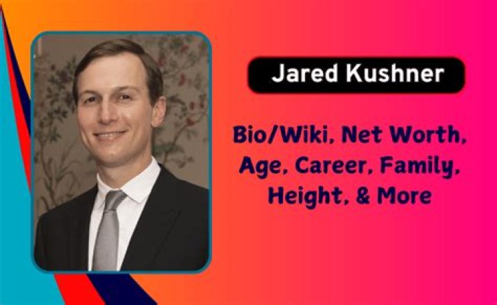 Jared Kushner - Bio, Net Worth, Height