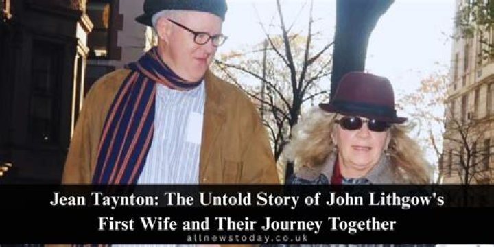 Jean Taynton: Facts about John Lithgow's ex-wife