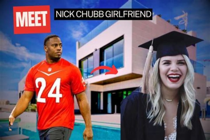 Know If Nick Chubb Is Married To A Wife Or Has A Girlfriend