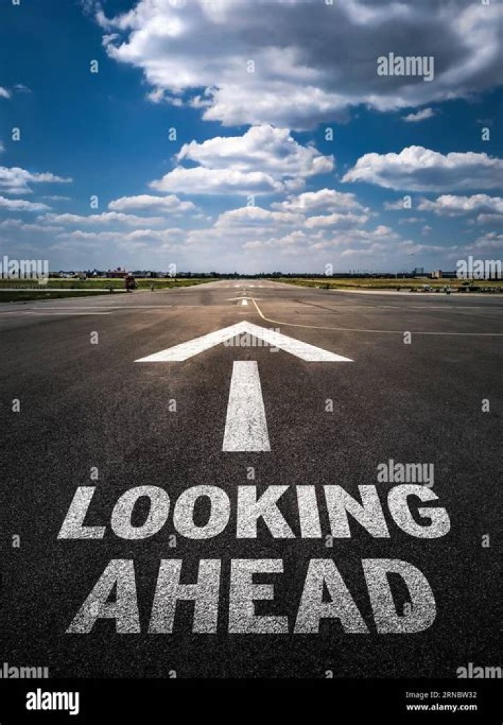 	LOOKING AHEAD	