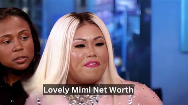 Lovely Mimi Net Worth 2024