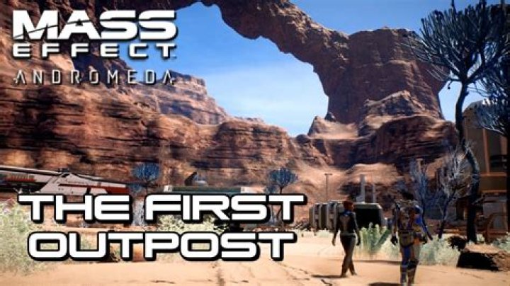 Mass Effect: Andromeda First Outpost Guide