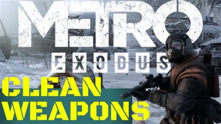 Metro Exodus: How to Clean Weapons