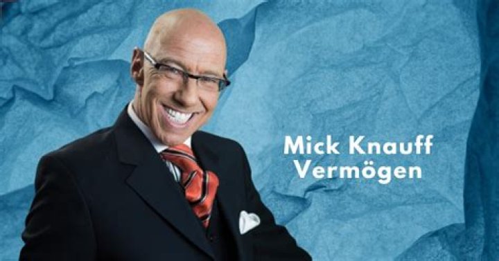 Mick Knauff Vermögen