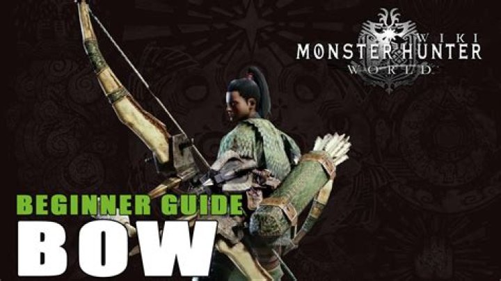 Monster Hunter: World bow guide