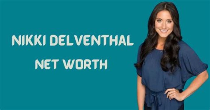 Nikki Delventhal Net Worth | Age, Height, Weight, Dating And More